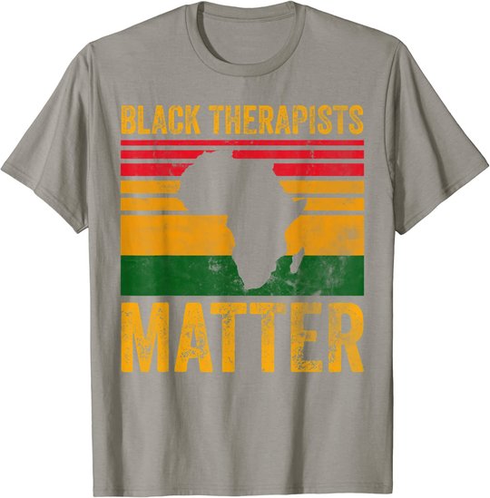 Black Therapists Matter Shirt African American Black History T-Shirt