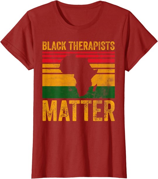 Black Therapists Matter Shirt African American Black History T-Shirt