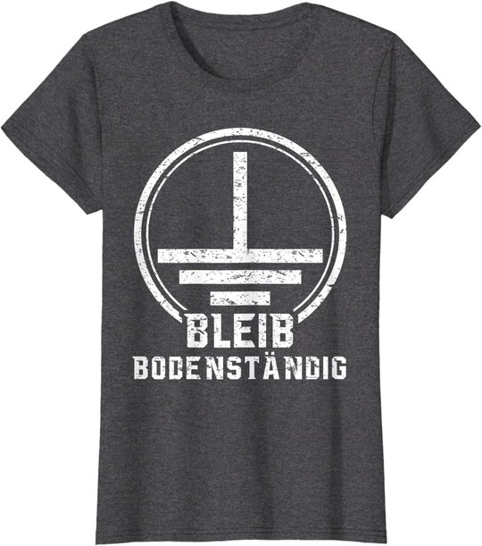 Elektriker Geschenk Elektrotechnik Bodenständig Elektroniker T-Shirt