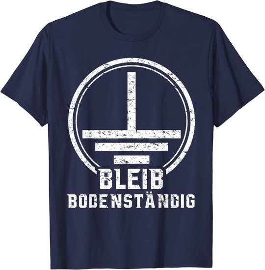 Elektriker Geschenk Elektrotechnik Bodenständig Elektroniker T-Shirt