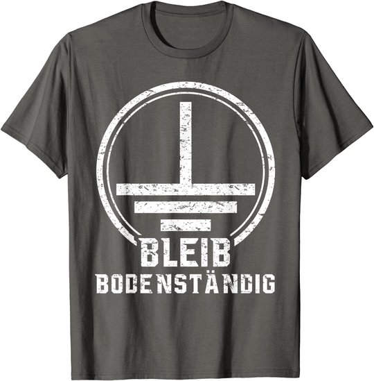 Elektriker Geschenk Elektrotechnik Bodenständig Elektroniker T-Shirt