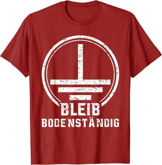 Elektriker Geschenk Elektrotechnik Bodenständig Elektroniker T-Shirt