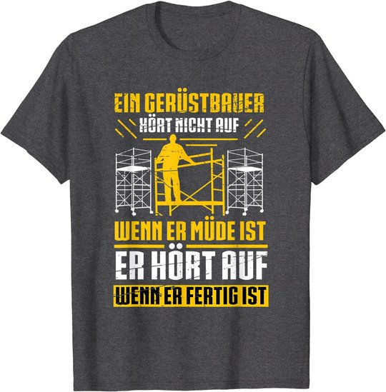 Herren Gerüstbau Beruf Gerüstbauer Spruch Handwerker Papa Vatertag T-Shirt