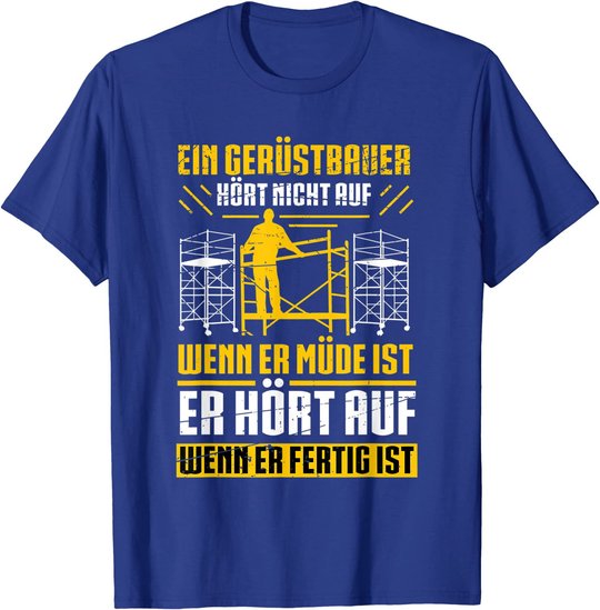 Herren Gerüstbau Beruf Gerüstbauer Spruch Handwerker Papa Vatertag T-Shirt