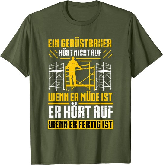 Herren Gerüstbau Beruf Gerüstbauer Spruch Handwerker Papa Vatertag T-Shirt