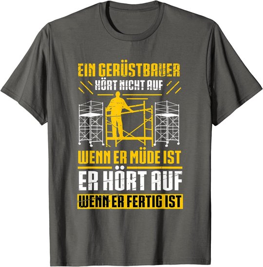 Herren Gerüstbau Beruf Gerüstbauer Spruch Handwerker Papa Vatertag T-Shirt