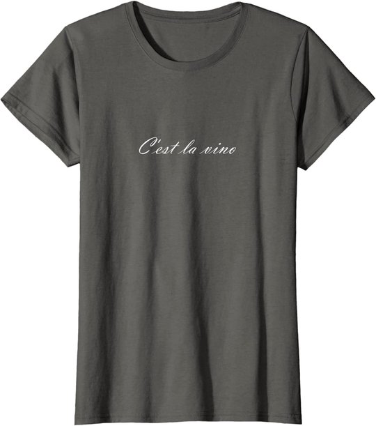C'est la Vino - Wein. Das ist das Leben. Spruch zur Party T-Shirt