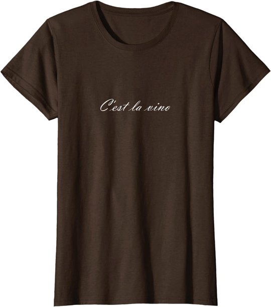 C'est la Vino - Wein. Das ist das Leben. Spruch zur Party T-Shirt
