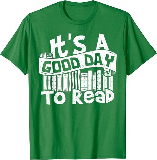 It's A Good Day To Read - Lesen T-Shirt