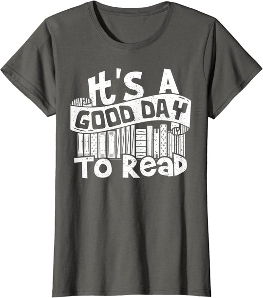 It's A Good Day To Read - Lesen T-Shirt