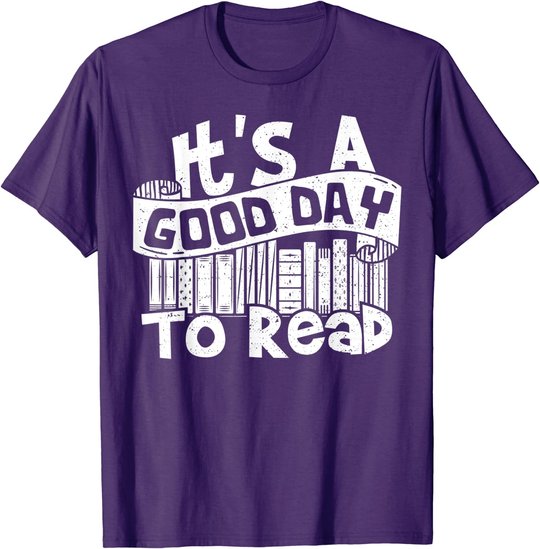 It's A Good Day To Read - Lesen T-Shirt