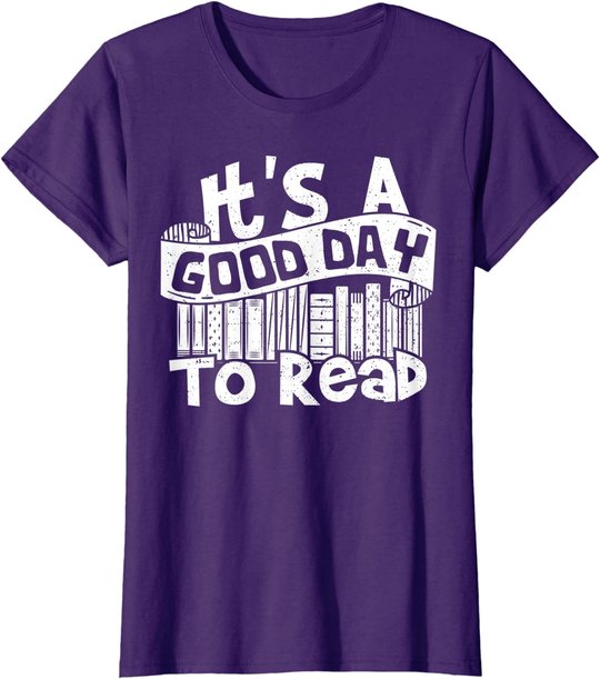It's A Good Day To Read - Lesen T-Shirt