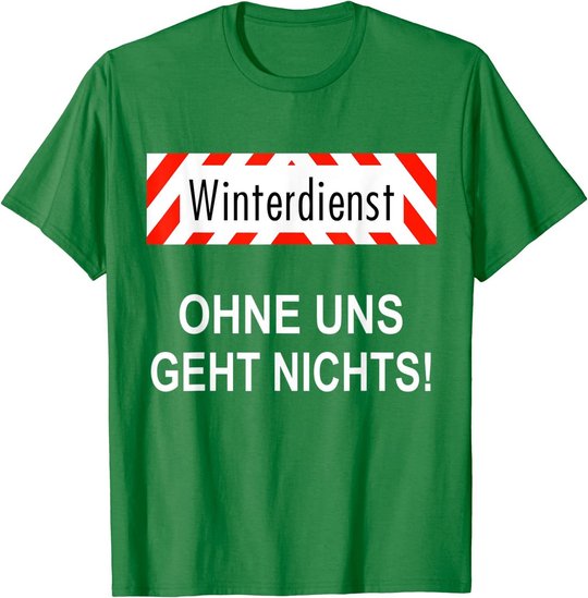 Winterdienst Chausseewärter Straßenwärter Geschenk T-Shirt
