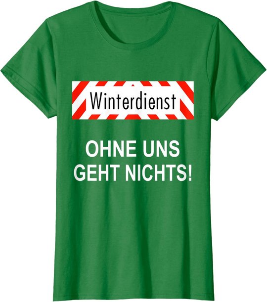 Winterdienst Chausseewärter Straßenwärter Geschenk T-Shirt