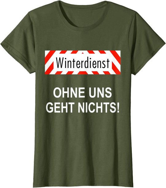 Winterdienst Chausseewärter Straßenwärter Geschenk T-Shirt