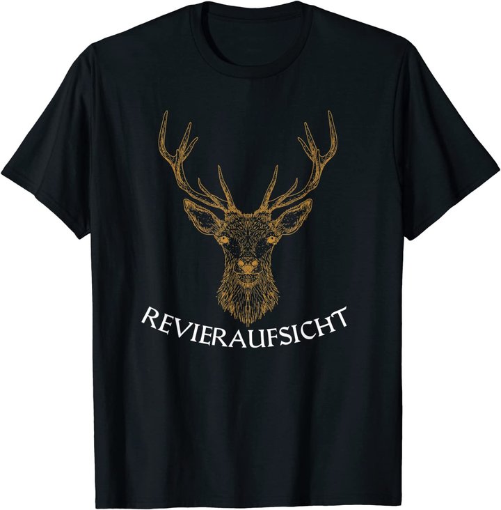 Revieraufsicht ,Jäger, Forstwirtschaft, Hirsch,Wald, jagen T-Shirt