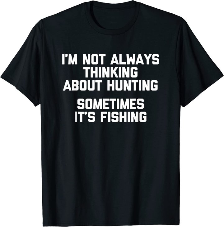 Lustiges Jagd-Shirt: Ich denke nicht immer an die Jagd T-Shirt