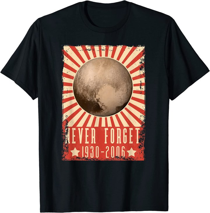 Vintage Never Forget Pluto - UDSSR Space Graphic Poster T-Shirt