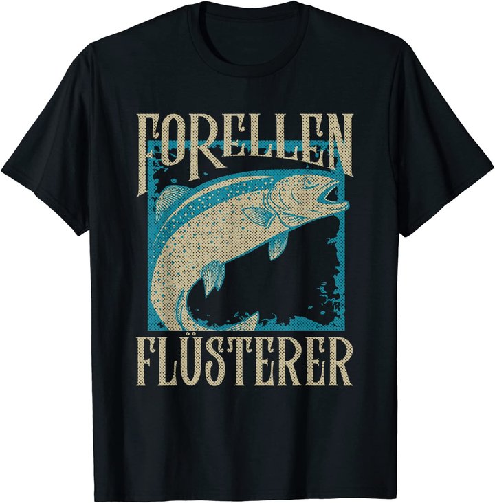 Herren Forellen Flüsterer Angler Fischer Angeln Fischen Angel Fisch T-Shirt