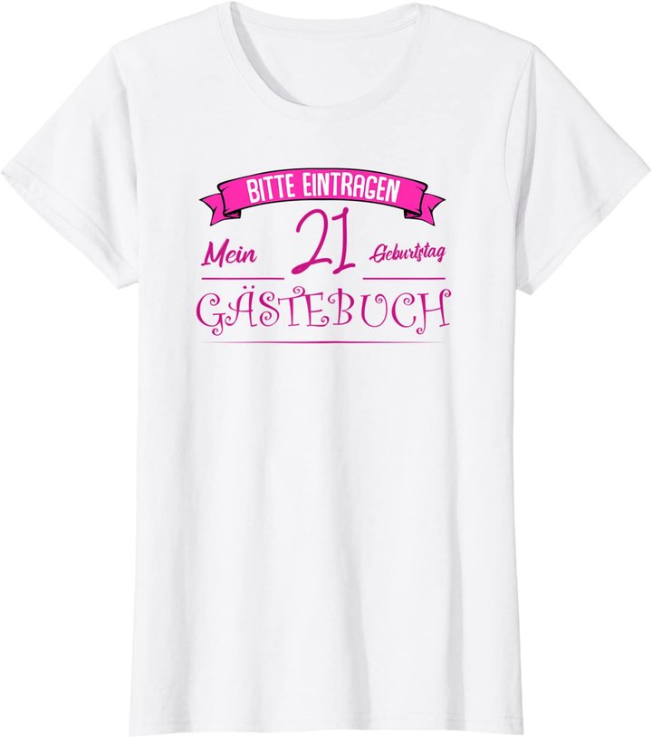 Damen 21. Geburtstag Mädchen Geschenk - 21 Jahre Party Gästebuch T-Shirt