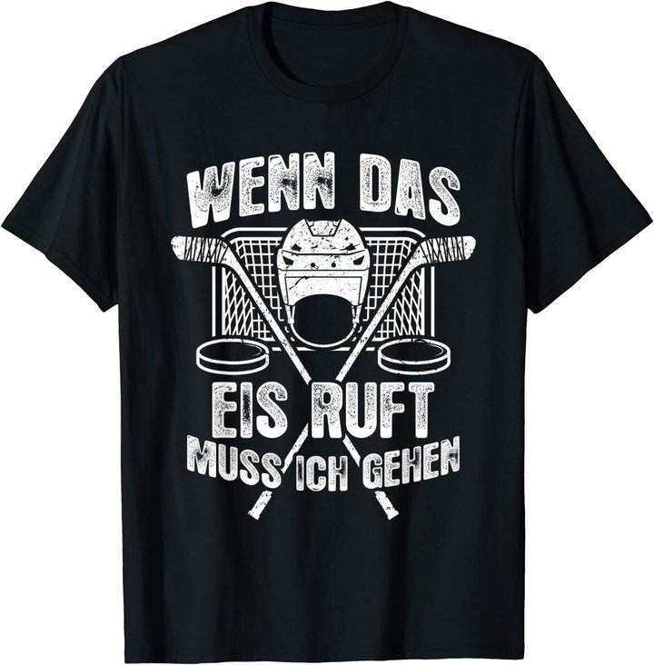 Eishockey-Fan Fun Eishockey T-Shirt: Das Eis Ruft T-Shirt