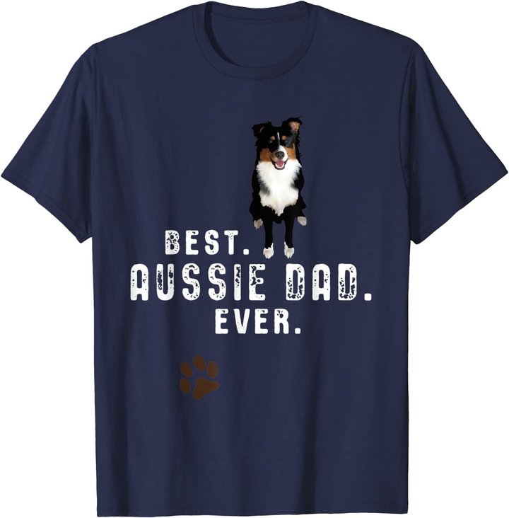 Australian Shepherd - Best Aussie Dad. Ever. Geschenk T-Shirt