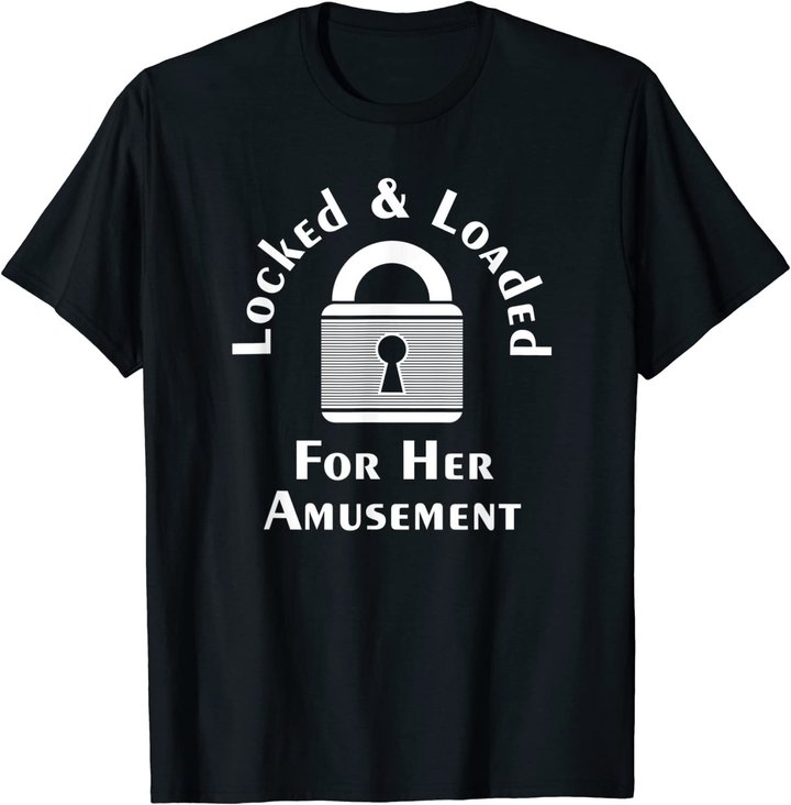 Keuschheit für Männer und Frauen gesperrt und geladen. T-Shirt