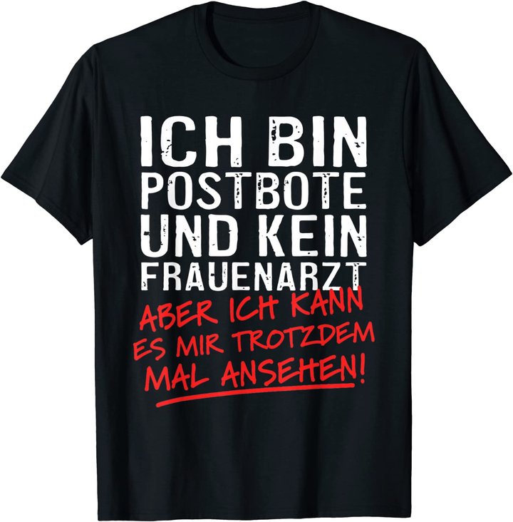 Herren Ich Bin Postbote Und Kein Frauenarzt Briefträger Zusteller T-Shirt