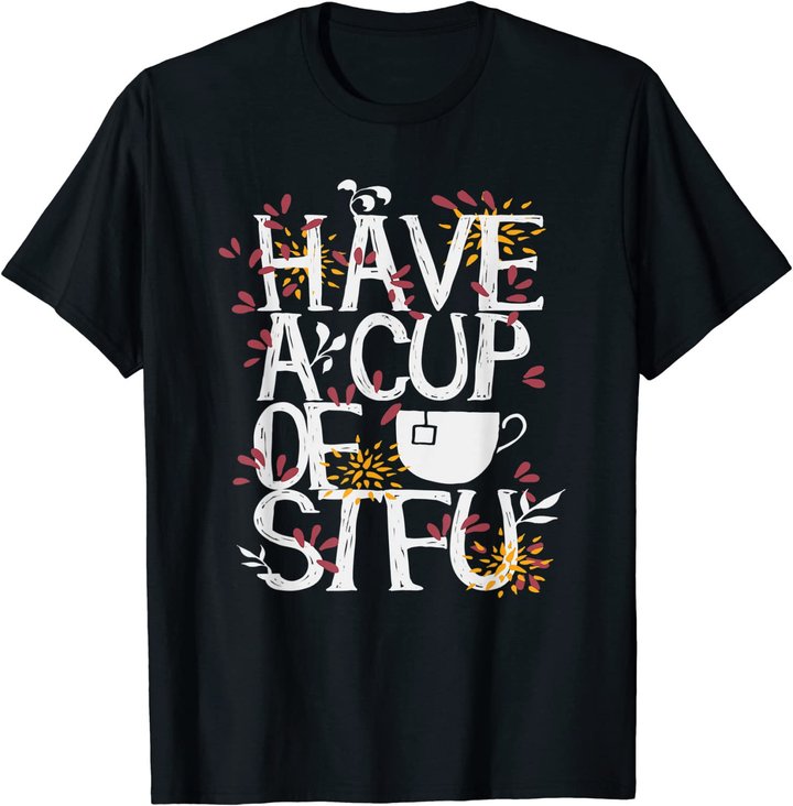 Tee und Kaffee lustige Sprüche Geschenk T-Shirt