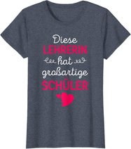 Lehrerin Großartige Schüler Lehrer Schule Beruf Geschenk T-Shirt