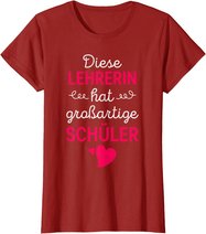 Lehrerin Großartige Schüler Lehrer Schule Beruf Geschenk T-Shirt