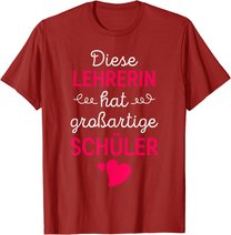 Lehrerin Großartige Schüler Lehrer Schule Beruf Geschenk T-Shirt