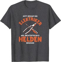 Herren Elektriker sind Helden Elektriker Spruch Elektriker Werkzeug T-Shirt