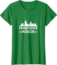 Damen Frankfurter Mädsche Frankfurt Am Main FFM Hessen Geschenk T-Shirt