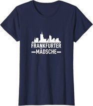 Damen Frankfurter Mädsche Frankfurt Am Main FFM Hessen Geschenk T-Shirt