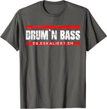 Drum And Bass Musik DnB Rave Drum & Bass T-Shirt