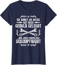Schrauber Kfz Mechaniker T-Shirt: Geduld Und Schimpfwörter T-Shirt