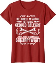 Schrauber Kfz Mechaniker T-Shirt: Geduld Und Schimpfwörter T-Shirt