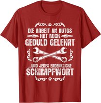 Schrauber Kfz Mechaniker T-Shirt: Geduld Und Schimpfwörter T-Shirt