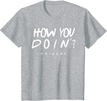 Friends How You Doin? White T-Shirt