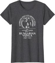 Hungarian Vizsla Guardian Angel Schutzengel Hund Hundespruch T-Shirt
