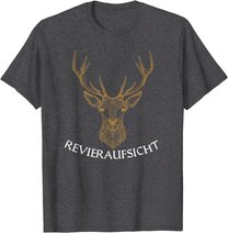 Revieraufsicht ,Jäger, Forstwirtschaft, Hirsch,Wald, jagen T-Shirt