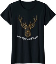 Revieraufsicht ,Jäger, Forstwirtschaft, Hirsch,Wald, jagen T-Shirt
