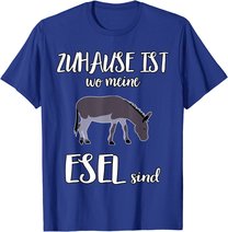 Zuhause ist wo meine Esel sind lustiger Spruch T-Shirt