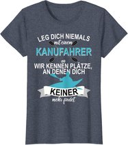 Kanu Kajak Paddeln Sport Hobby Freizeit Ruddern T-Shirt