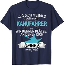 Kanu Kajak Paddeln Sport Hobby Freizeit Ruddern T-Shirt