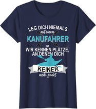 Kanu Kajak Paddeln Sport Hobby Freizeit Ruddern T-Shirt