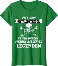 Metalldetektor Sondeln - Lustiger Spruch T-Shirt