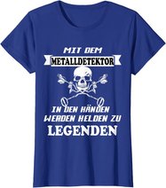 Metalldetektor Sondeln - Lustiger Spruch T-Shirt