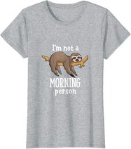 I am not a morning person sloth tiermotive Geschenk Faultier T-Shirt